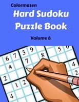 Hard Sudoku Puzzle Book Volume 6: 200 Puzzles 1719569509 Book Cover