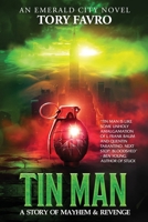 Tin Man (An Emerald City Novel): A Story of Mayhem & Revenge 1763632911 Book Cover