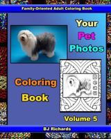 Your Pet Photos Coloring Book Volume 5 1976147883 Book Cover