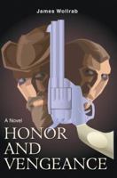 Honor and Vengeance 0595384943 Book Cover