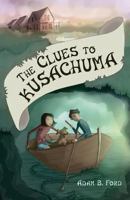 The Clues to Kusachuma 173245941X Book Cover