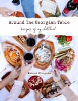 Around the Georgian Table 0578838753 Book Cover