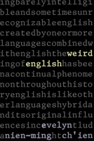 Weird English 0674018192 Book Cover
