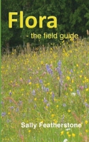 Flora - the field guide 1999332474 Book Cover