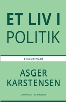 Et liv i politik 8726100347 Book Cover