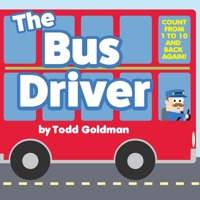 The Bus Driver: Brand New! B0BSYBS9M8 Book Cover