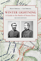 Winter Lightning: A Guide to the Battle of Stones River 1621901629 Book Cover