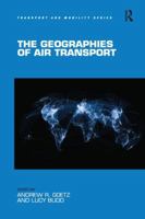 The Geographies of Air Transport 1138245577 Book Cover