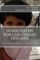 Homeopathy for Childhood Diseases 1537034618 Book Cover