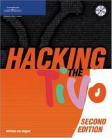 Hacking the TiVo 1592001114 Book Cover