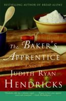 The Baker's Apprentice: A Novel 0060726172 Book Cover