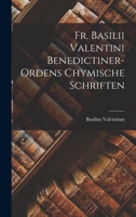 Fr. Basilii Valentini Benedictiner-ordens Chymische Schriften 1017053359 Book Cover