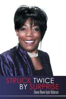 Struck Twice By Surprise 1450037240 Book Cover