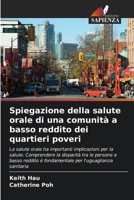 Spiegazione della salute orale di una comunità a basso reddito dei quartieri poveri (Italian Edition) 6208862833 Book Cover