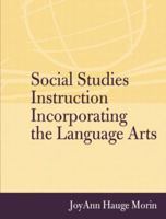 Social Studies Instruction Incorporating the Language Arts 0205376118 Book Cover