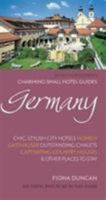 Charming Small Hotel Guides Germany 0993094651 Book Cover