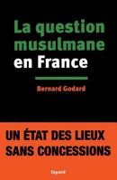 La Question Musulmane En France 2213682488 Book Cover
