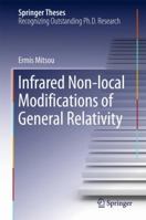 Infrared Non-local Modifications of General Relativity 3319317288 Book Cover