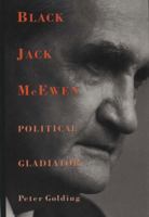 Black Jack McEwen: Political Gladiator 0522847188 Book Cover