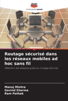 Routage sécurisé dans les réseaux mobiles ad hoc sans fil (French Edition) 6630099885 Book Cover