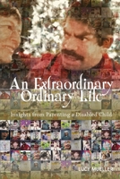 An Extraordinary/Ordinary Life 0578858231 Book Cover
