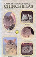 Step-By-Step Book About Chinchillas 0866224521 Book Cover