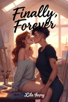Finally, Forever: Some Love Is Worth the Risk 18+ B0GR6G5S59 Book Cover