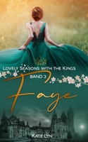 Lovely Seasons With The Kings - Band 3: Faye B0C9S1WL5S Book Cover