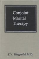 Conjoint Marital Therapy (Conjoint Marital Therapy CL) 0876680910 Book Cover