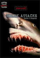 Shark Attacks (Animal Attacks) 0516235184 Book Cover