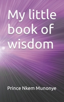 My little book of wisdom B0BR9CB2CQ Book Cover