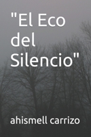 "El Eco del Silencio" B0C63YRZH3 Book Cover