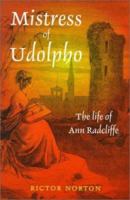 Mistress of Udolpho: The Life of Ann Radcliffe 0718502027 Book Cover