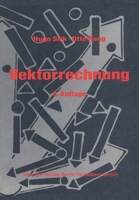 Einfuhrung in Die Vektorrechnung: Fur Naturwissenschaftler, Chemiker Und Ingenieure 3798504024 Book Cover