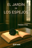 El Jardín de los Espejos (Spanish Edition) B0GL9GZX3C Book Cover
