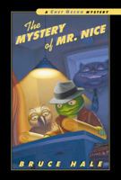 The Mystery of Mr. Nice: A Chet Gecko Mystery 0152025154 Book Cover