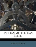 Mohammed: T. Das Leben 3743620235 Book Cover
