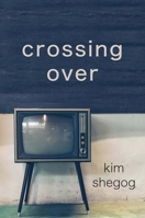 Crossing Over (Clemson-Converse Literature) 163804032X Book Cover