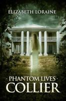 Phantom Lives - Collier 146624822X Book Cover