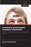 Sumienny konsument, niedbaly obywatel? (Polish Edition) 6208630169 Book Cover
