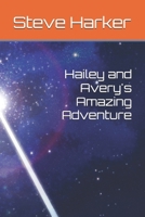 Hailey and Avery's Amazing Adventure B0FWBCBCXY Book Cover