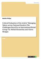 Critical Evaluation of the Article Managing Talent Across National Borders: The Challenges Faced by an International Retail Group by Mehdi Boussebaa a 3656685193 Book Cover