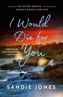 I Would Die for You: A Novel 1250910056 Book Cover