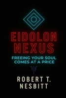 Eidolon Nexus B0FX22Q3L6 Book Cover