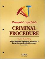 Casenote Legal Briefs: Criminal Procedure, Keyed to Weaver 0735552207 Book Cover