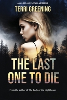 The Last One to Die B0FRZ11L3M Book Cover
