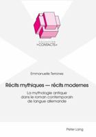 Récits mythiques - récits modernes 3034321317 Book Cover
