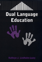 Dual Language Education (Bilingual Education and Bilingualism, 28) 1853595314 Book Cover