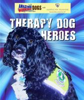 Therapy Dog Heroes 0766032000 Book Cover