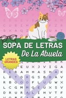 Sopa de Letras de la Abuela: 120 páginas para estimular la mente - diseñado con una dificultad variable y emocionante (Spanish Edition) B0CWXK57MC Book Cover